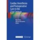 Cardiac Anesthesia and Postoperative Care in the 21st Century