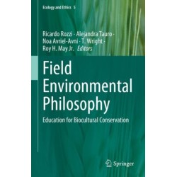 Field Environmental Philosophy: Education for Biocultural Conservation