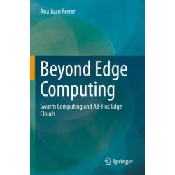 Beyond Edge Computing: Swarm Computing and Ad-Hoc Edge Clouds