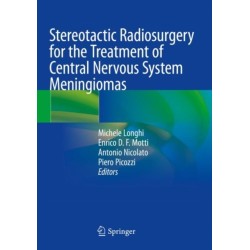 Stereotactic Radiosurgery for the Treatment of Central Nervous System Meningiomas
