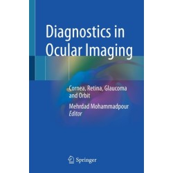 Diagnostics in Ocular Imaging: Cornea, Retina, Glaucoma and Orbit