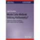 Monte Carlo Methods Utilizing Mathematica®: Applications in Inverse Transform and Acceptance-Rejection Sampling