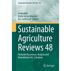 Sustainable Agriculture Reviews 48: Pesticide Occurrence, Analysis and Remediation Vol. 2 Analysis