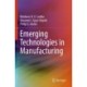 Emerging Technologies in Manufacturing