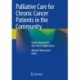 Palliative Care for Chronic Cancer Patients in the Community: Global Approaches and Future Applications