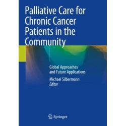 Palliative Care for Chronic Cancer Patients in the Community: Global Approaches and Future Applications