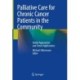 Palliative Care for Chronic Cancer Patients in the Community: Global Approaches and Future Applications