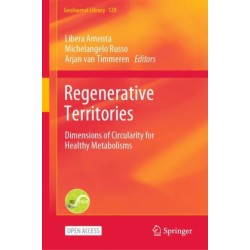 Regenerative Territories: Dimensions of Circularity for Healthy Metabolisms