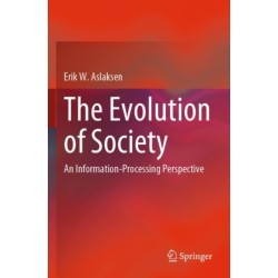 The Evolution of Society: An Information-Processing Perspective