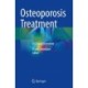 Osteoporosis Treatment: A Clinical Overview