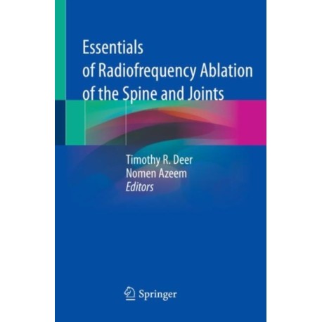 Essentials of Radiofrequency Ablation of the Spine and Joints