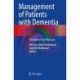 Management of Patients with Dementia: The Role of the Physician
