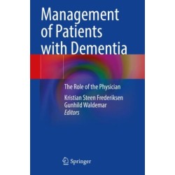 Management of Patients with Dementia: The Role of the Physician