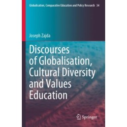 Discourses of Globalisation, Cultural Diversity and Values Education