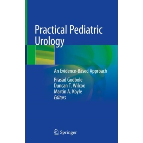 Practical Pediatric Urology: An Evidence-Based Approach