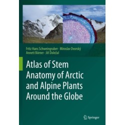 Atlas of Stem Anatomy of Arctic and Alpine Plants Around the Globe