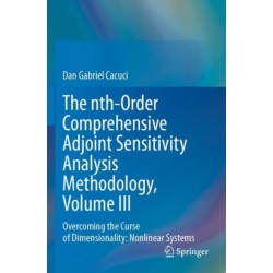 The nth-Order Comprehensive Adjoint Sensitivity Analysis Methodology, Volume III: Overcoming the Curse of Dimensionality: Nonlinear Systems