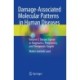 Damage-Associated Molecular Patterns  in Human Diseases: Volume 2: Danger Signals as Diagnostics, Prognostics, and Therapeutic Targets