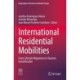 International Residential Mobilities: From Lifestyle Migrations to Tourism Gentrification