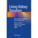 Living Kidney Donation: Best Practices in Evaluation, Care and Follow-up