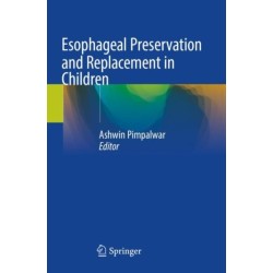 Esophageal Preservation and Replacement in Children