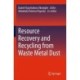 Resource Recovery and Recycling from Waste Metal Dust