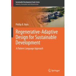 Regenerative-Adaptive Design for Sustainable Development: A Pattern Language Approach