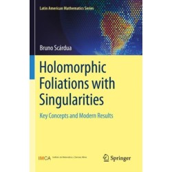 Holomorphic Foliations with Singularities: Key Concepts and Modern Results