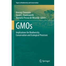 GMOs: Implications for Biodiversity Conservation and Ecological Processes