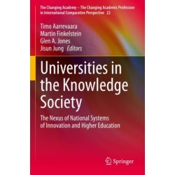 Universities in the Knowledge Society: The Nexus of National Systems of Innovation and Higher Education
