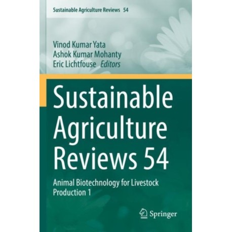 Sustainable Agriculture Reviews 54: Animal Biotechnology for Livestock Production 1