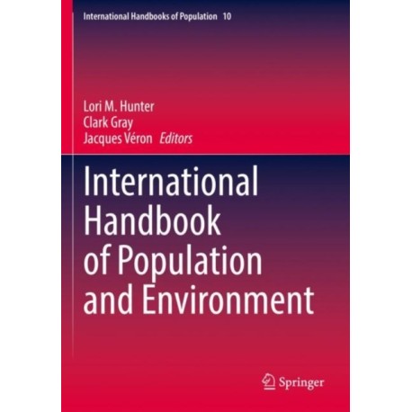 International Handbook of Population and Environment