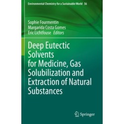 Deep Eutectic Solvents for Medicine, Gas Solubilization and Extraction of Natural Substances