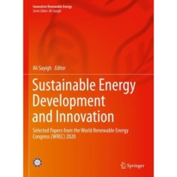 Sustainable Energy Development and Innovation: Selected Papers from the World Renewable Energy Congress (WREC) 2020