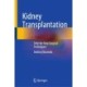 Kidney Transplantation: Step-by-Step Surgical Techniques