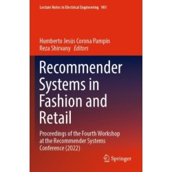 Recommender Systems in Fashion and Retail: Proceedings of the Fourth Workshop at the Recommender Systems Conference (2022)