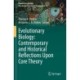 Evolutionary Biology: Contemporary and Historical Reflections Upon Core Theory