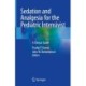 Sedation and Analgesia for the Pediatric Intensivist: A Clinical Guide