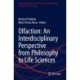 Olfaction: An Interdisciplinary Perspective from Philosophy to Life Sciences