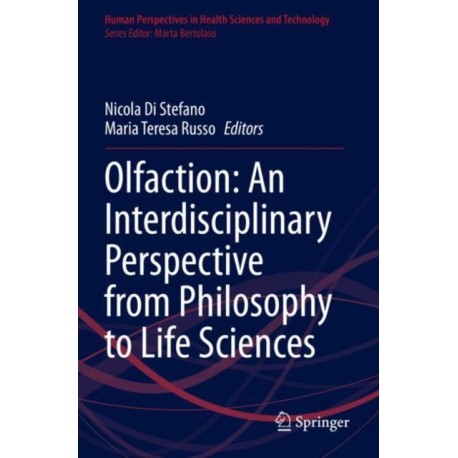 Olfaction: An Interdisciplinary Perspective from Philosophy to Life Sciences