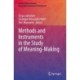Methods and Instruments in the Study of Meaning-Making
