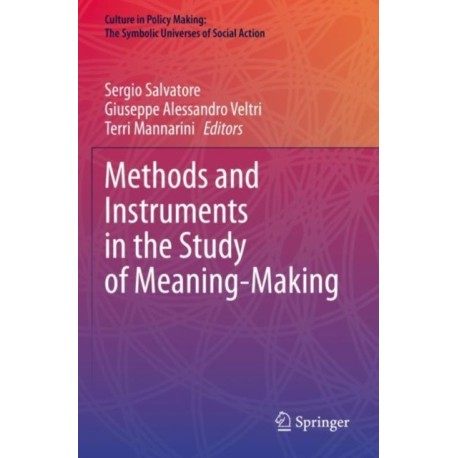 Methods and Instruments in the Study of Meaning-Making