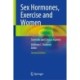 Sex Hormones, Exercise and Women: Scientific and Clinical Aspects