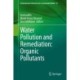 Water Pollution and Remediation: Organic Pollutants
