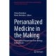 Personalized Medicine in the Making: Philosophical Perspectives from Biology to Healthcare