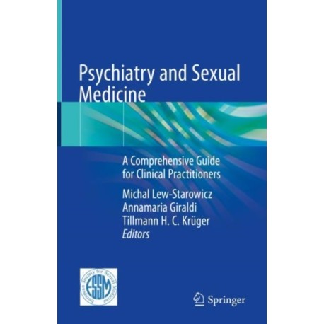 Psychiatry and Sexual Medicine: A Comprehensive Guide for Clinical Practitioners