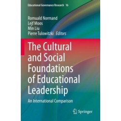 The Cultural and Social Foundations of Educational Leadership: An International Comparison