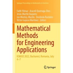 Mathematical Methods for Engineering Applications: ICMASE 2022, Bucharest, Romania, July 4–7