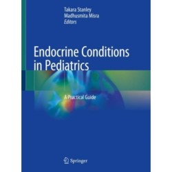 Endocrine Conditions in Pediatrics: A Practical Guide