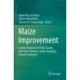 Maize Improvement: Current Advances in Yield, Quality, and Stress Tolerance under Changing Climatic Scenarios